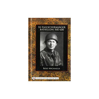 Schiffer Publishing Ltd SS-Fallschirmjager-Bataillon 500/600 (inbunden, eng)