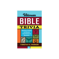 Baker publishing group Ultimate Bible Trivia – Questions, Puzzles, and Quizzes from Genesis to Revelation (häftad, eng)