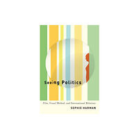 McGill-Queen's University Press Seeing Politics (häftad, eng)