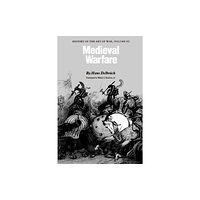 University of Nebraska Press Medieval Warfare (häftad, eng)