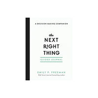 Baker publishing group The Next Right Thing Guided Journal – A Decision–Making Companion (häftad, eng)