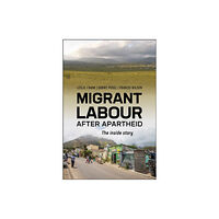 HSRC Press Migrant Labour After Apartheid (häftad, eng)