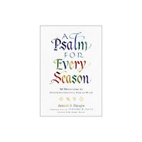 Baker publishing group A Psalm for Every Season – 30 Devotions to Discover Encouragement, Hope and Beauty (inbunden, eng)