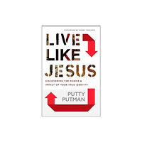 Baker publishing group Live Like Jesus – Discover the Power and Impact of Your True Identity (häftad, eng)