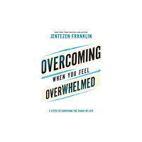 Baker publishing group Overcoming When You Feel Overwhelmed (häftad, eng)