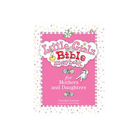 Baker publishing group Little Girls Bible Storybook for Mothers and Daughters (inbunden, eng)