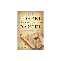 Baker publishing group The Gospel according to Daniel – A Christ–Centered Approach (häftad, eng)