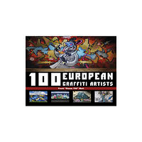 Schiffer Publishing Ltd 100 European Graffiti Artists (inbunden, eng)