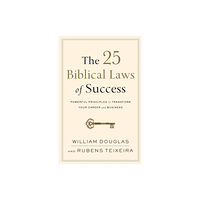 Baker publishing group The 25 Biblical Laws of Success – Powerful Principles to Transform Your Career and Business (häftad, eng)