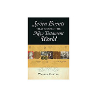 Baker publishing group Seven Events That Shaped the New Testament World (häftad, eng)