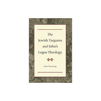 Baker publishing group The Jewish Targums and John`s Logos Theology (häftad, eng)