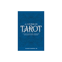 Schiffer Publishing Ltd A Course in Tarot (häftad, eng)