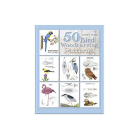 Schiffer Publishing Ltd 50 Bird Woodcarving Patterns (inbunden, eng)