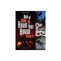 Schiffer Publishing Ltd Best of How to Haunt Your House, Volume II (inbunden, eng)