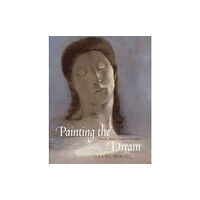 Abbeville Press Inc.,U.S. Painting the Dream: From the Biblical Dream to Surrealism (inbunden, eng)