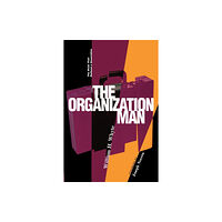 University of Pennsylvania Press The Organization Man (häftad, eng)