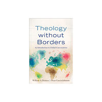 Baker publishing group Theology without Borders – An Introduction to Global Conversations (häftad, eng)