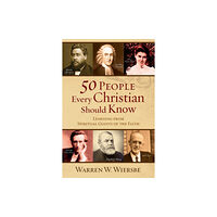 Baker publishing group 50 People Every Christian Should Know – Learning from Spiritual Giants of the Faith (häftad, eng)