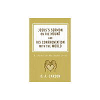 Baker publishing group Jesus's Sermon on the Mount and His Confrontation with the World (häftad, eng)