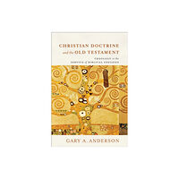 Baker publishing group Christian Doctrine and the Old Testament – Theology in the Service of Biblical Exegesis (inbunden, eng)