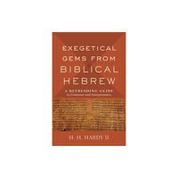 Baker publishing group Exegetical Gems from Biblical Hebrew (häftad, eng)