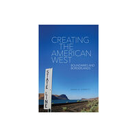 University of Oklahoma Press Creating the American West (häftad, eng)