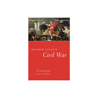 University of Oklahoma Press Reading Lucan's Civil War (häftad, eng)