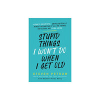 Citadel Press Inc.,U.S. Stupid Things I Won't Do When I Get Old (inbunden, eng)