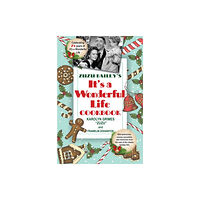 Citadel Press Inc.,U.S. Zuzu Bailey's It's A Wonderful Life Cookbook (häftad, eng)