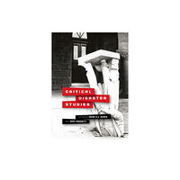 University of Pennsylvania Press Critical Disaster Studies (häftad, eng)