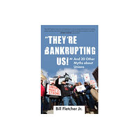 Beacon Press "They're Bankrupting Us!" (häftad, eng)