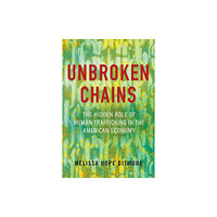 Beacon Press Unbroken Chains (inbunden, eng)