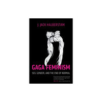 Beacon Press Gaga Feminism (häftad, eng)