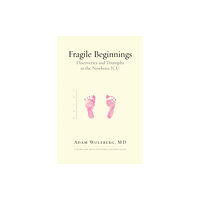 Beacon Press Fragile Beginnings (inbunden, eng)