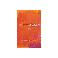 Beacon Press Common Grace (häftad, eng)