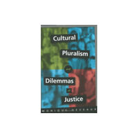 Cornell University Press Cultural Pluralism and Dilemmas of Justice (inbunden, eng)