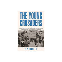 Beacon Press The Young Crusaders (inbunden, eng)
