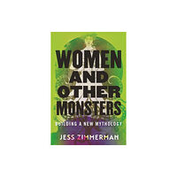 Beacon Press Women and Other Monsters (inbunden, eng)