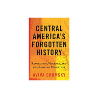 Beacon Press Central America’s Forgotten History (häftad, eng)