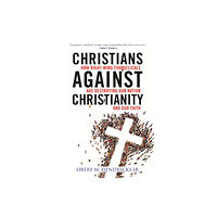 Beacon Press Christians Against Christianity (inbunden, eng)