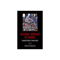 University of Pennsylvania Press Cultural Heritage in Transit (inbunden, eng)