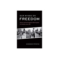 Louisiana State University Press Our Minds on Freedom (häftad, eng)