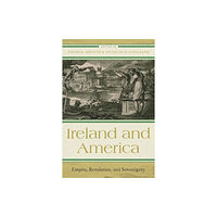 University of Virginia Press Ireland and America (inbunden, eng)