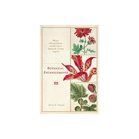 University of Virginia Press Botanical Entanglements (häftad, eng)