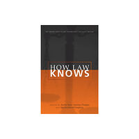 Stanford university press How Law Knows (inbunden, eng)