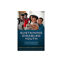 Teachers' College Press Sustaining Disabled Youth (häftad, eng)
