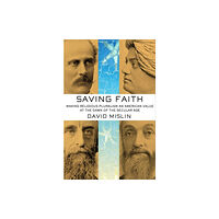 Cornell University Press Saving Faith (inbunden, eng)