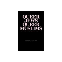 Wayne State University Press Queer Jews, Queer Muslims (häftad, eng)