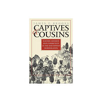 The University of North Carolina Press Captives and Cousins (häftad, eng)