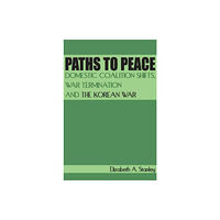 Stanford university press Paths to Peace (inbunden)